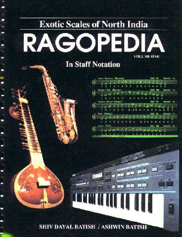 Picture of Ragopedia written by S. D. Batish and Ashwin Batish Copyright 2003 Batish Institute.