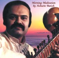 Morning Meditation - Ragas on Sitar by Ashwin Batish